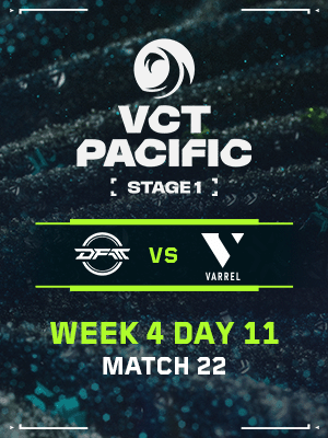 VCT PACIFIC STAGE1 (4.25) - M22 : DFM VS VL