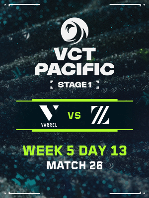 VCT PACIFIC STAGE1 (5.1) - M26 : VL VS ZETA