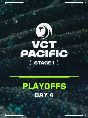 VCT PACIFIC STAGE1 (5.10) - PO M7 Winner of M5 vs Loser of M4