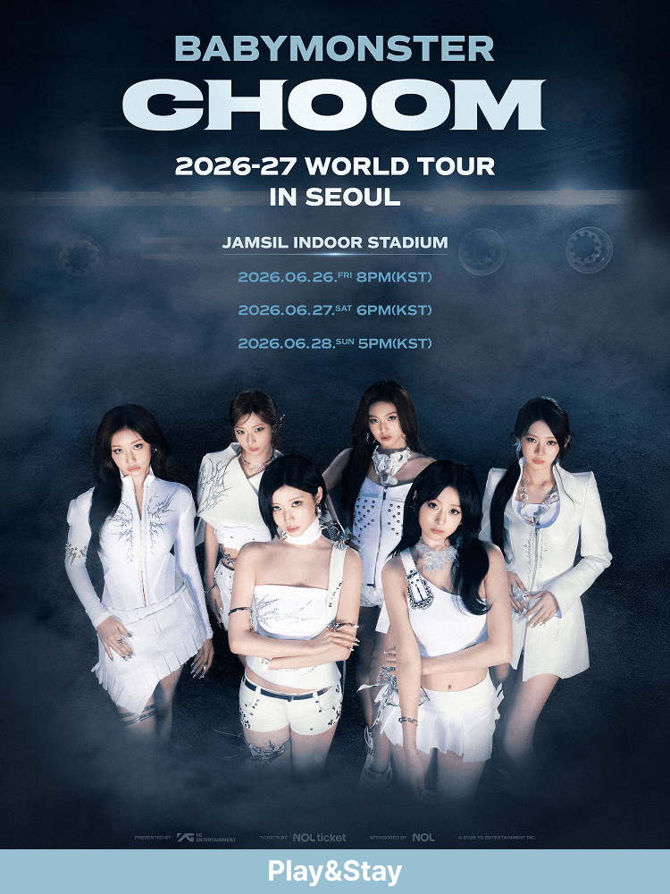 ［Play＆Stay］2026-27 BABYMONSTER WORLD TOUR ［춤 (CHOOM)］ IN SEOUL＋Hotels