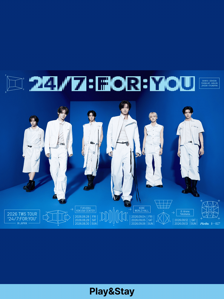 ［Play＆Stay］2026 TWS TOUR ＇24/7:FOR:YOU＇ IN JAPAN + Hotels