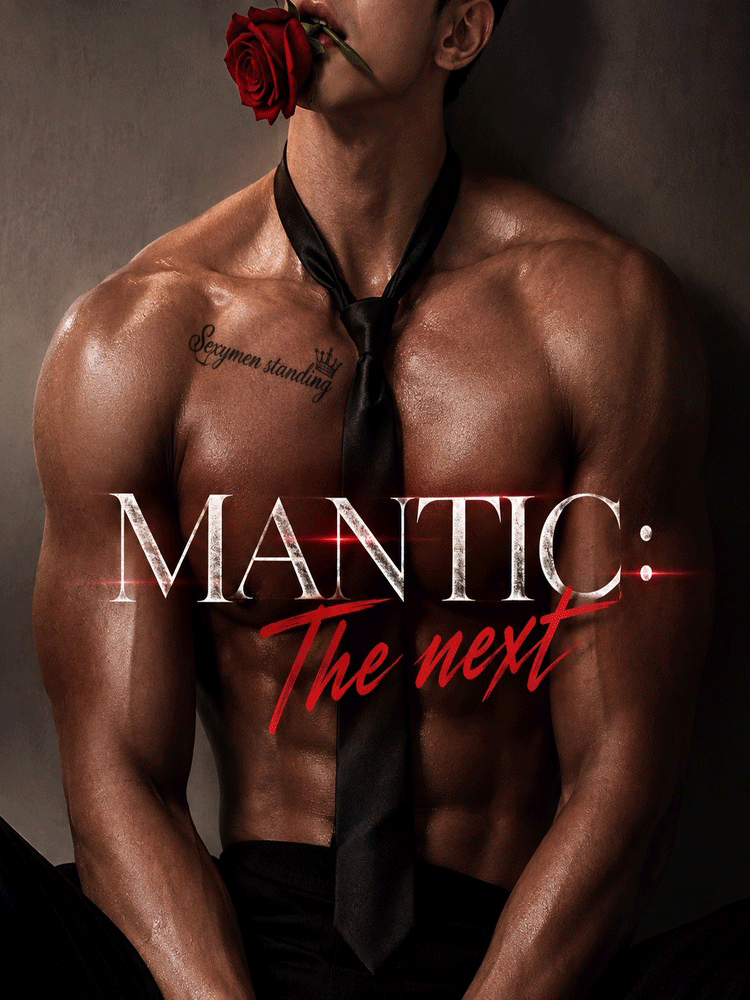 MANTIC : THE NEXT (SEXYMENSTANDING)