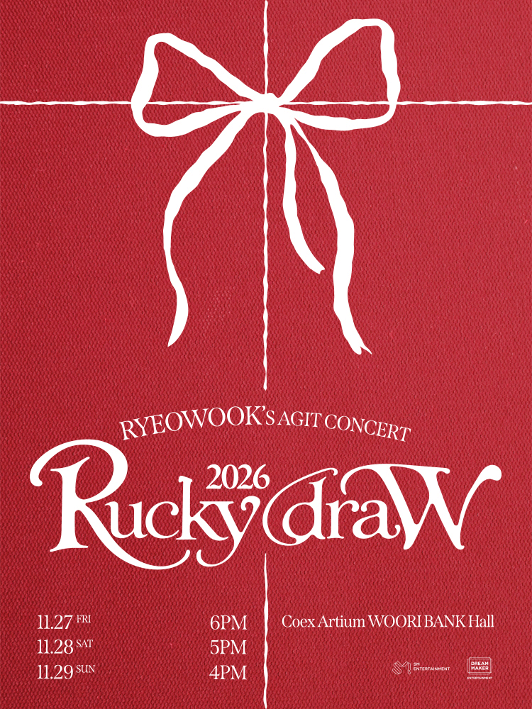 RYEOWOOK’S AGIT CONCERT : 2026 Rucky draW