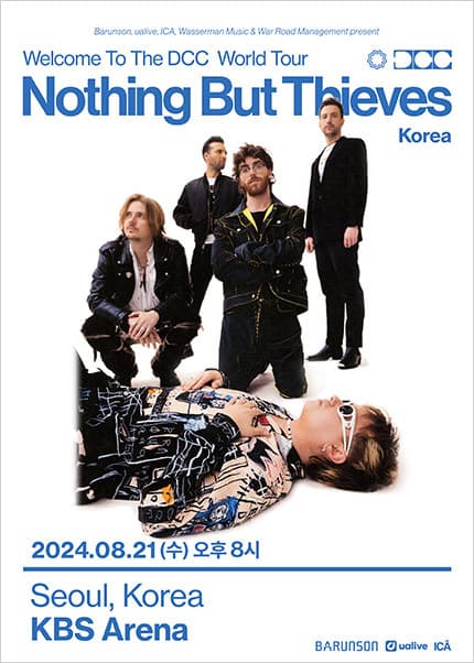 나씽 벗 띠브스 내한공연, NOTHING BUT THIEVES: WELCOME TO THE DCC WORLD TOUR