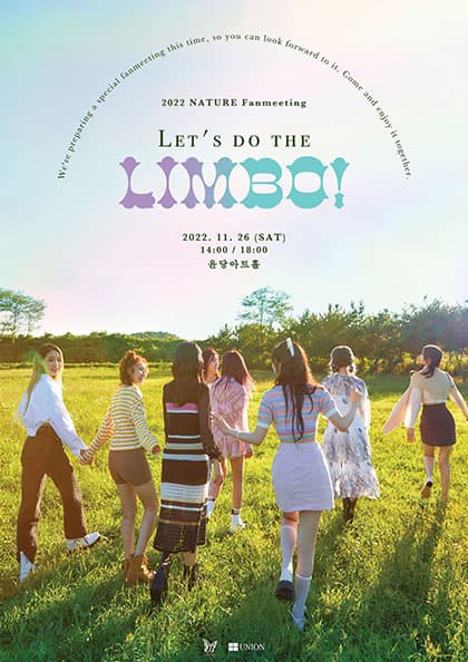 2022 NATURE Fanmeeting:Let's do the “LIMBO!”