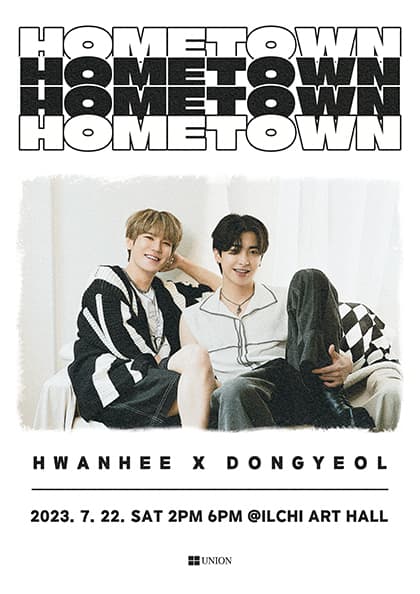 2023 HWANHEE,DONGYEOL FANMEETING:HOMETOWN