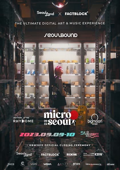 2023 Micro Seoul Festival:Seoulbound-Official