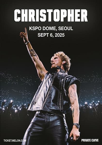 크리스토퍼 내한공연 CHRISTOPHER LIVE IN SEOUL 2025