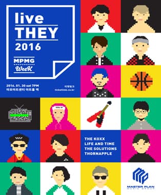 MPMG WEEK : live THEY 2016 라이프 앤 타임, 솔루션스, 쏜애플, 칵스
