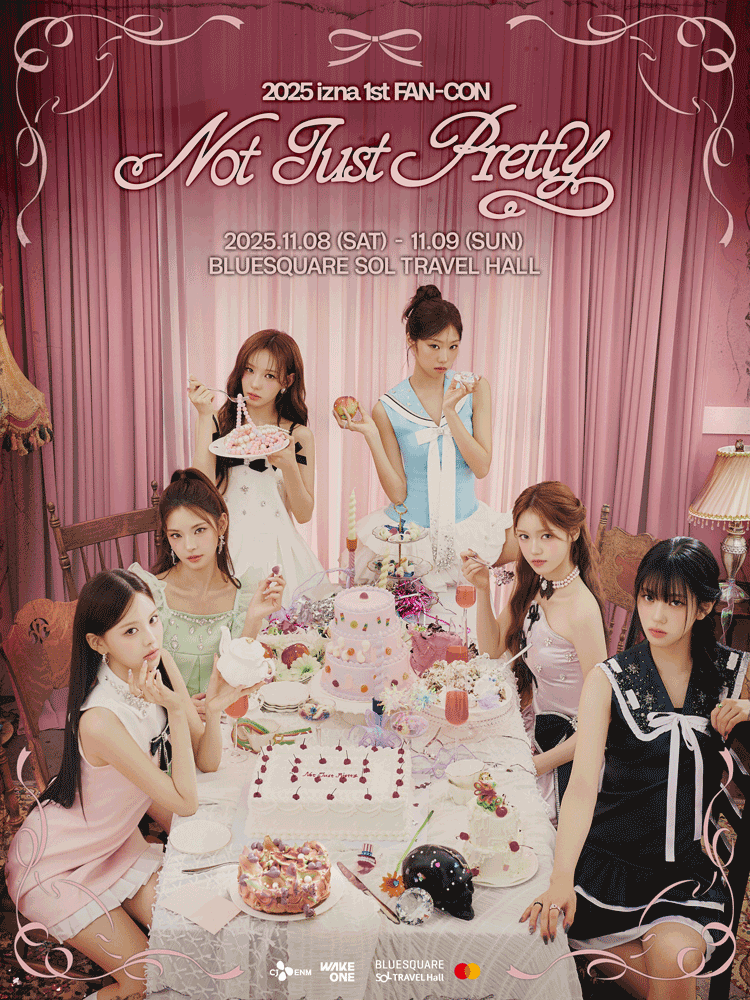 2025 izna 1st FAN-CON 〈Not Just Pretty〉
