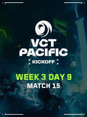 VCT PACIFIC KICKOFF (2.5) - M15 : TS VS ZETA